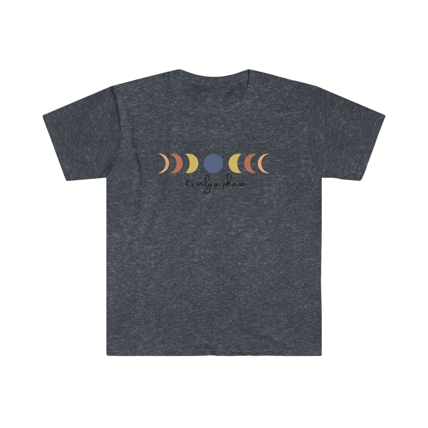 Its only a phase! Inspirational tee. 100% soft cotton