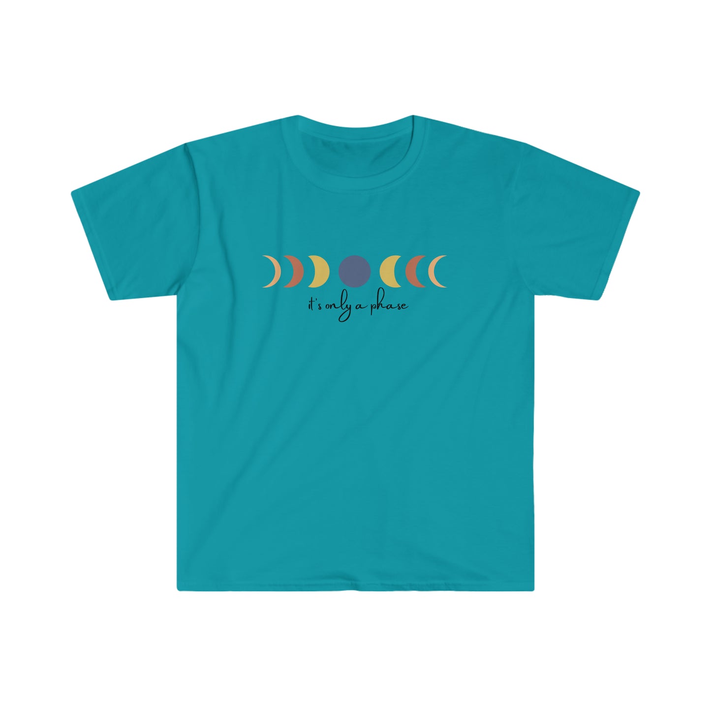 Its only a phase! Inspirational tee. 100% soft cotton