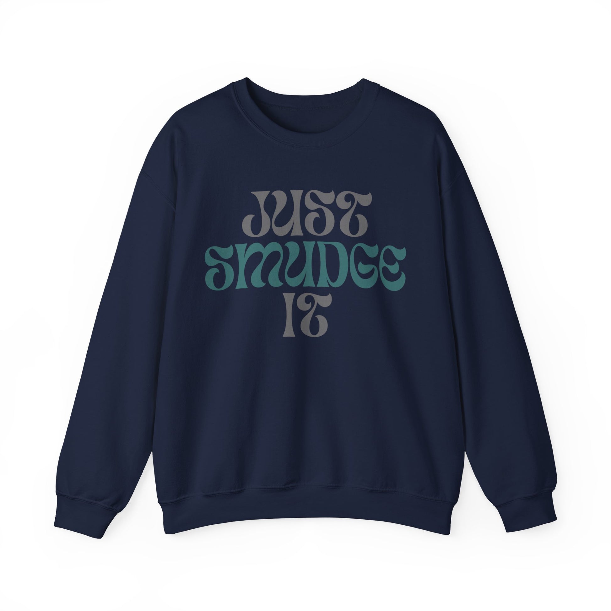 Just Smudge it! Soft crew neck sweatshirt