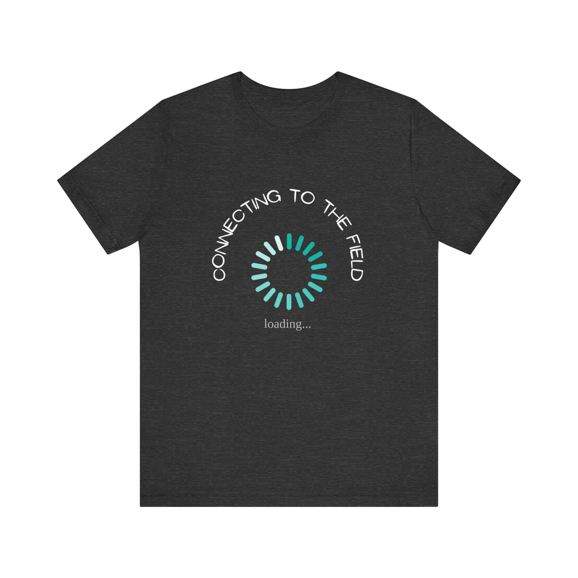 Connecting to the field! Inspirational T shirt