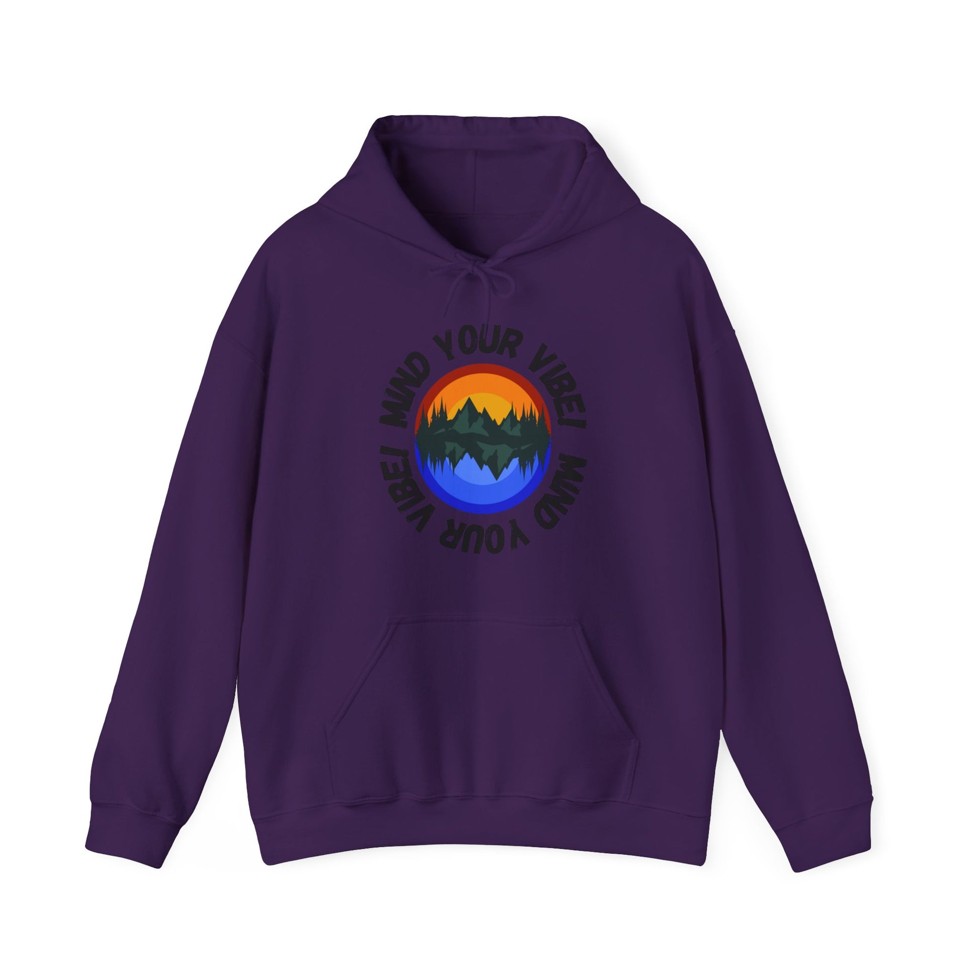 Hooded Sweatshirt - Mind Your Vibe Design