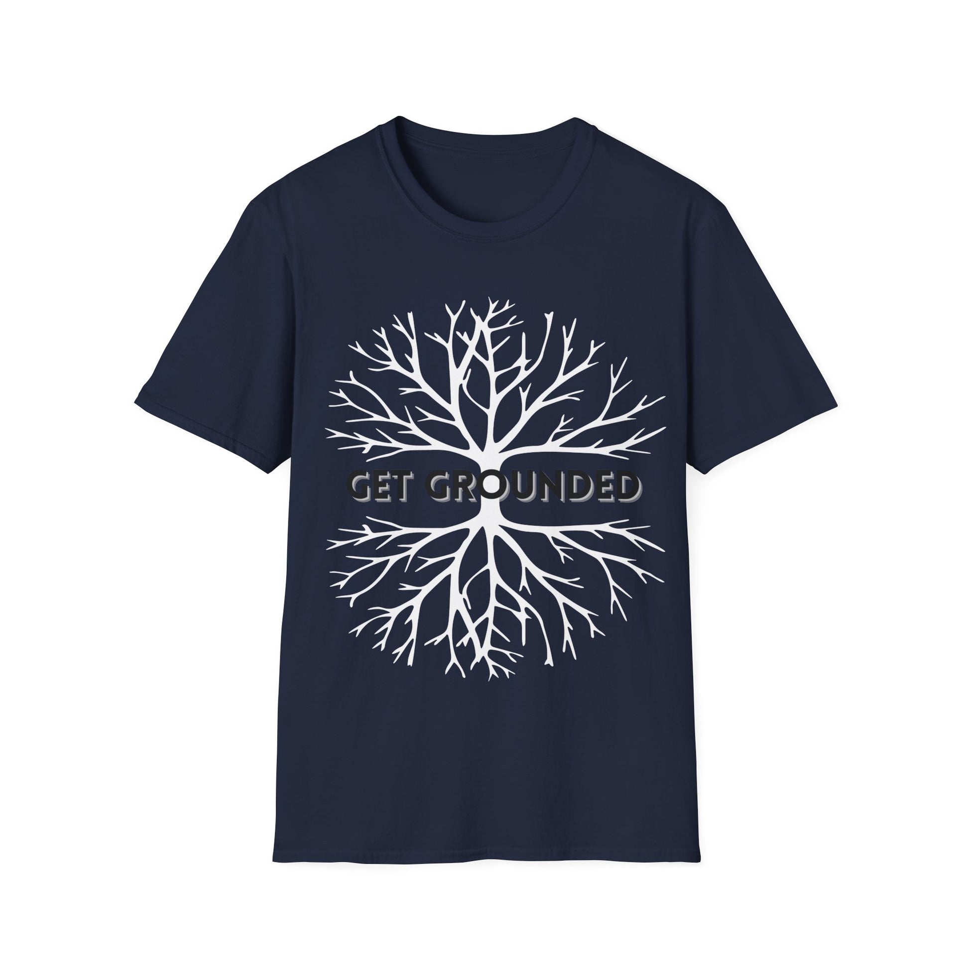Get Grounded!  Inspirational tee. 100% soft cotton