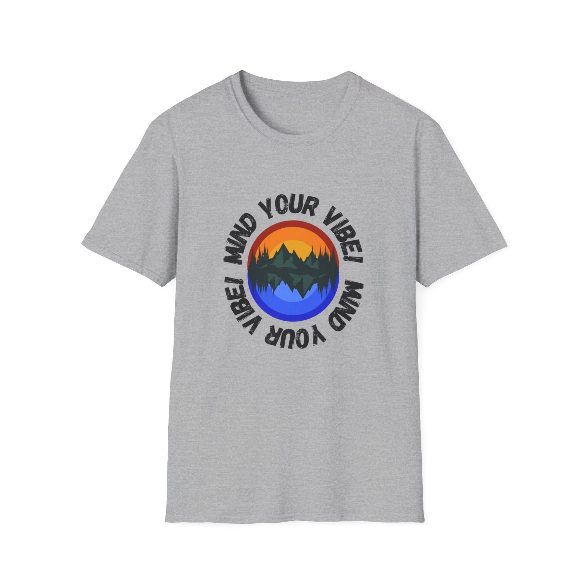 Mind your Vibe! Inspirational tee. 100% soft cotton