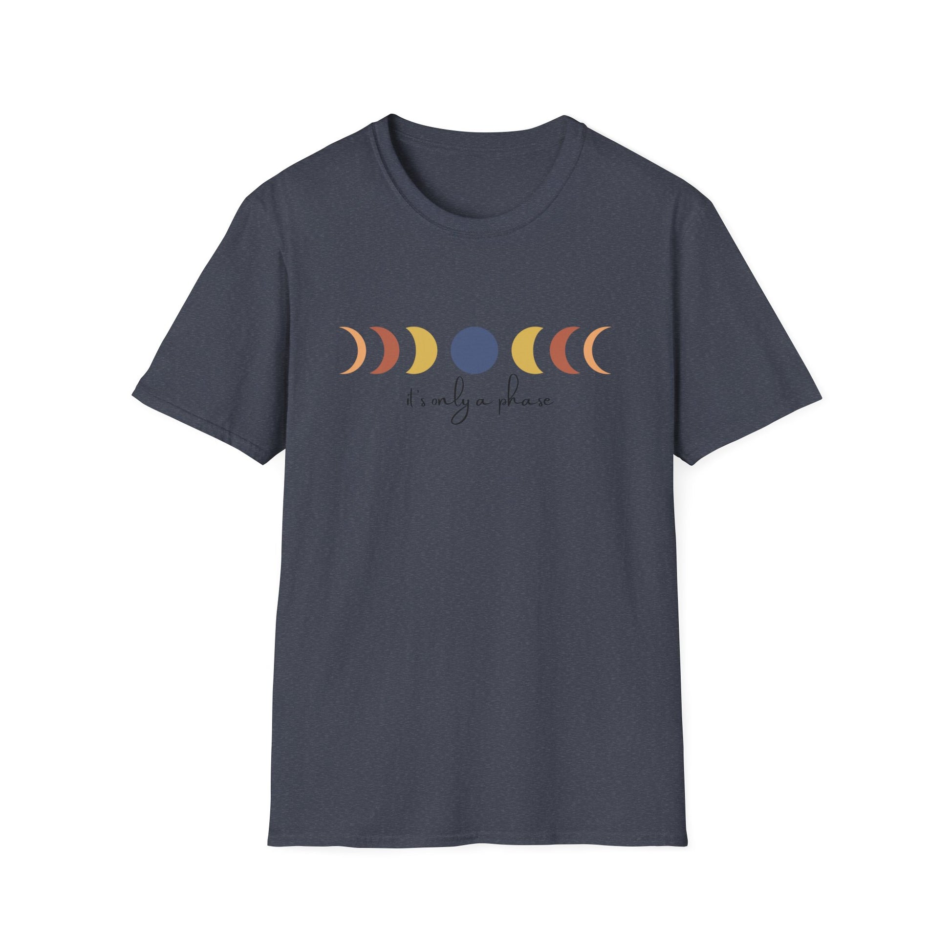 Its only a phase! Inspirational tee. 100% soft cotton