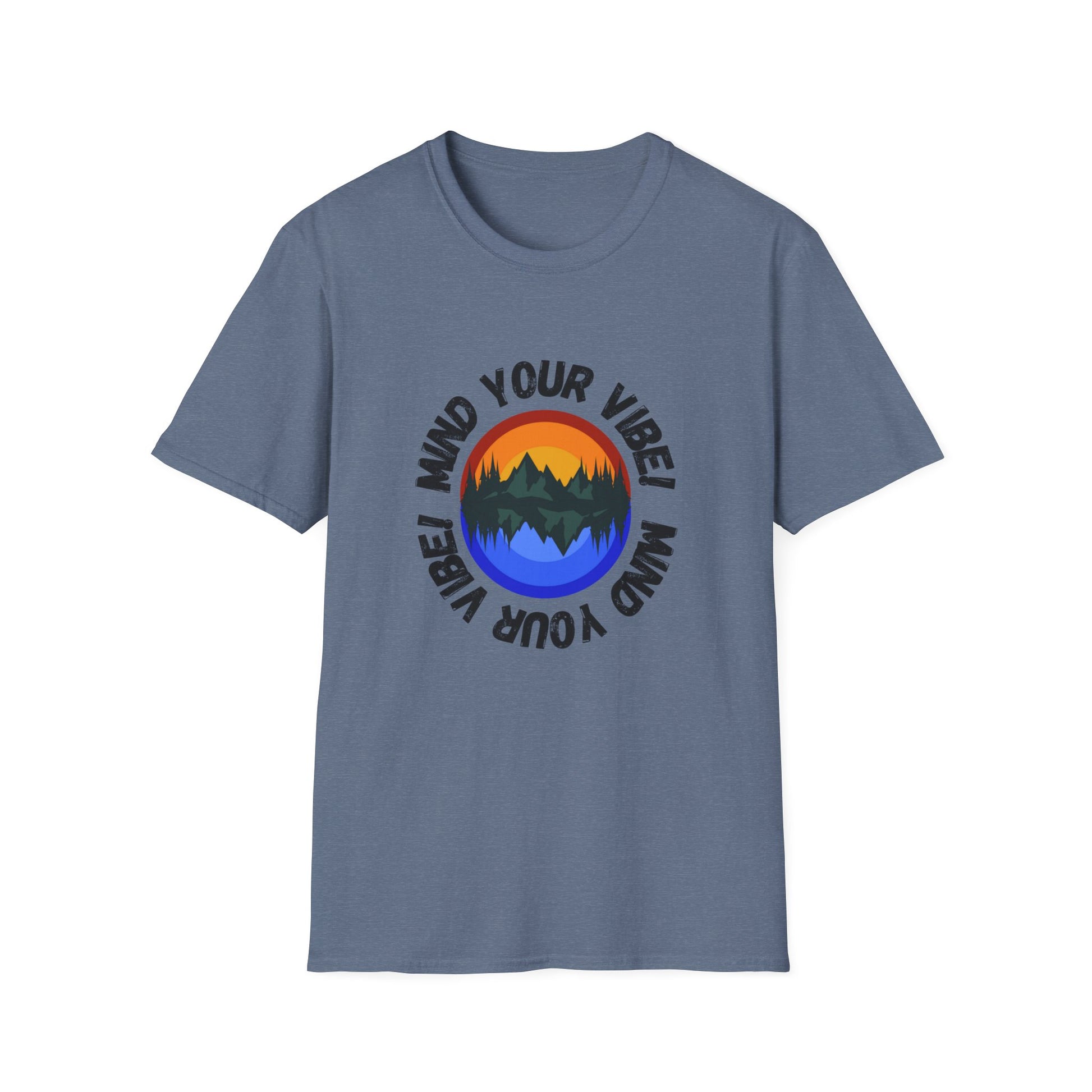 Mind your Vibe! Inspirational tee. 100% soft cotton