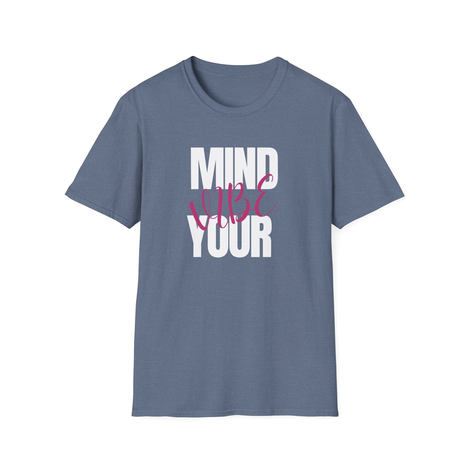 Mind your Vibe! Softstyle T-Shirt