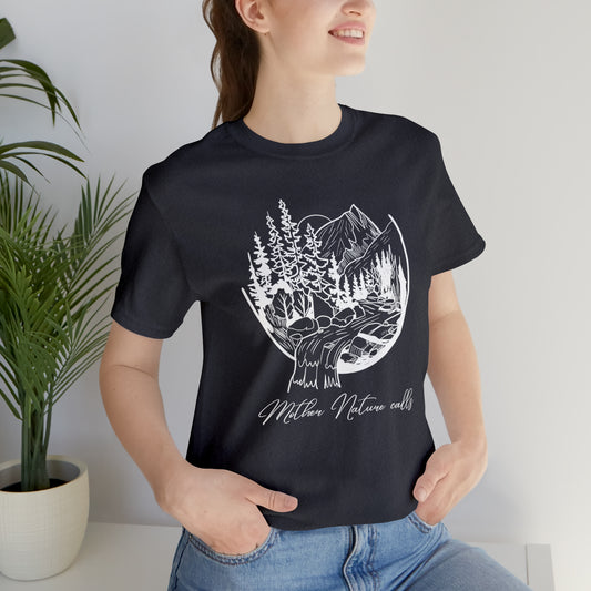 Mother Nature calls! Inspirational Jersey Short Sleeve Tee