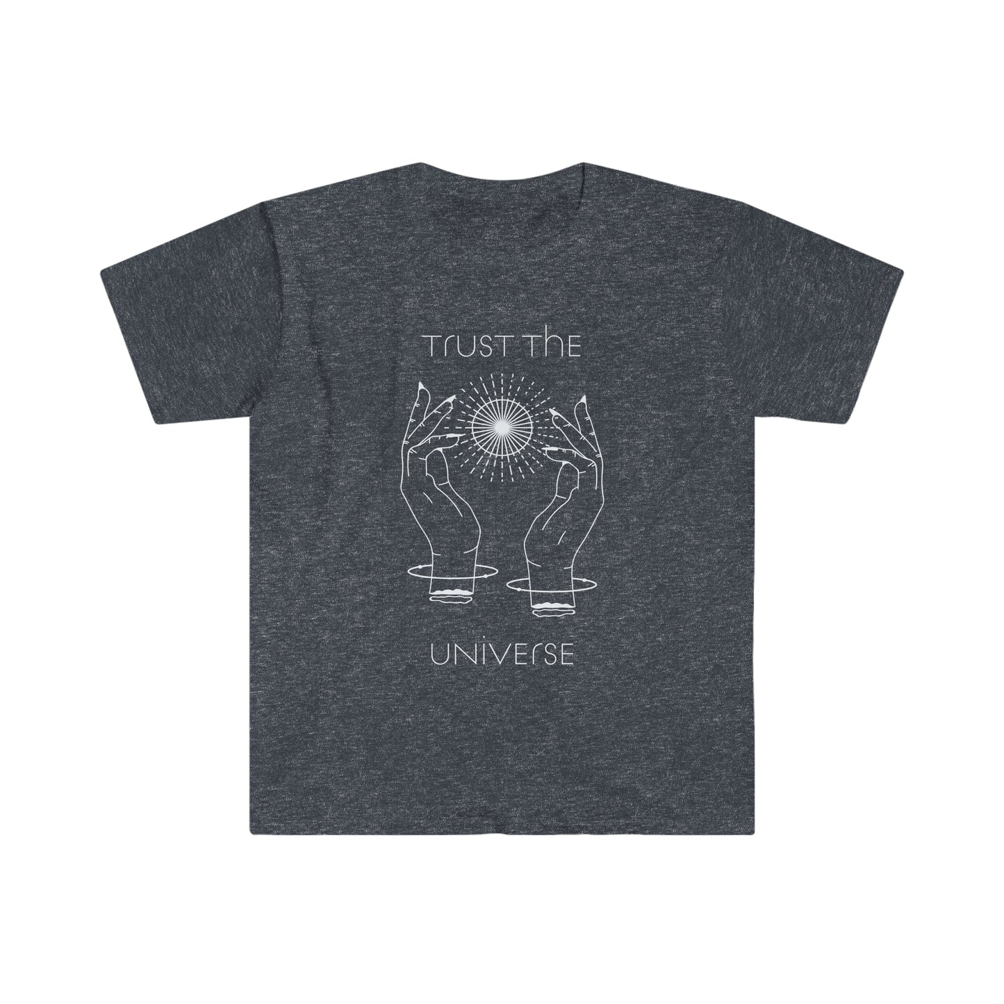 Trust the Universe!. Inspirational tee. 100% soft cotton