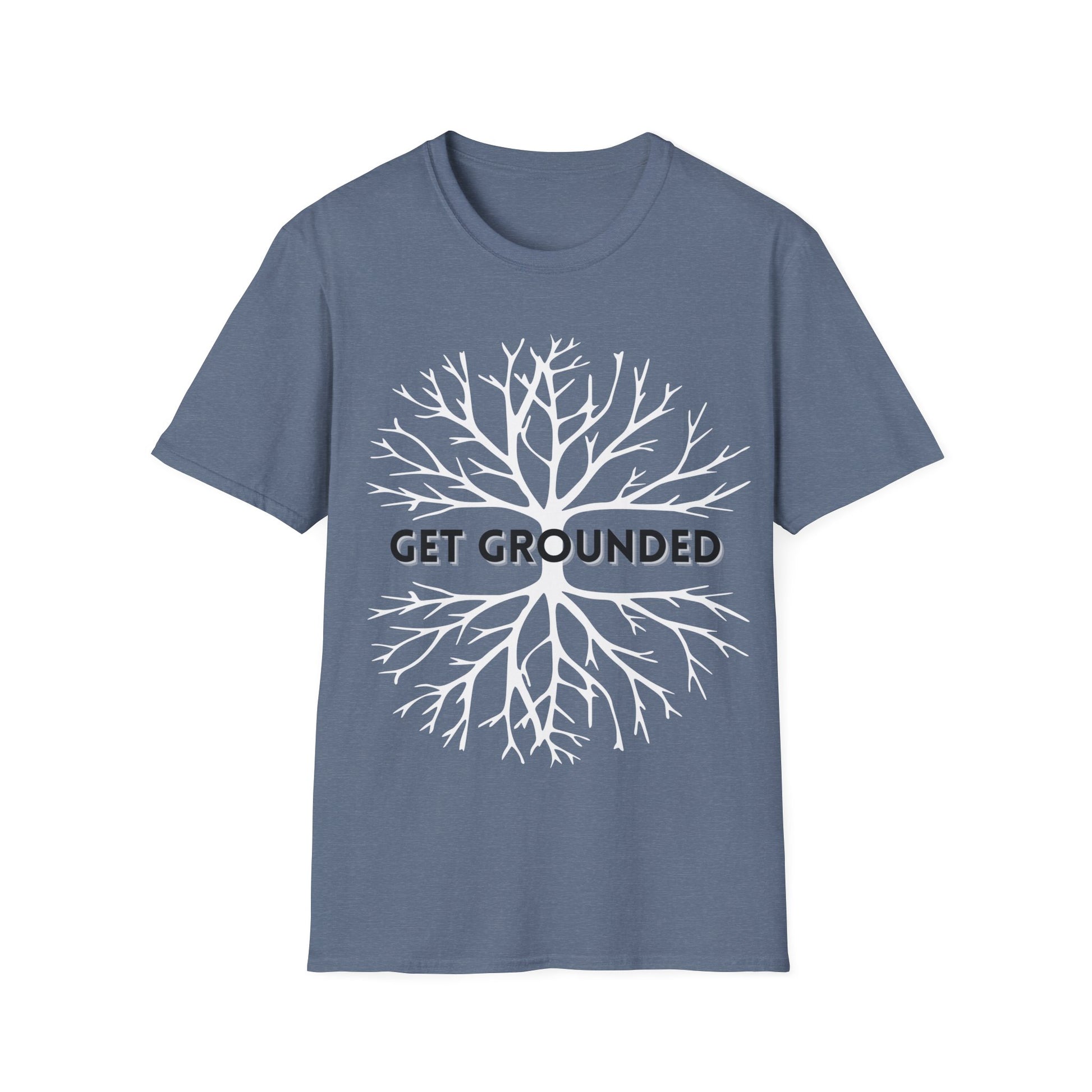 Get Grounded!  Inspirational tee. 100% soft cotton