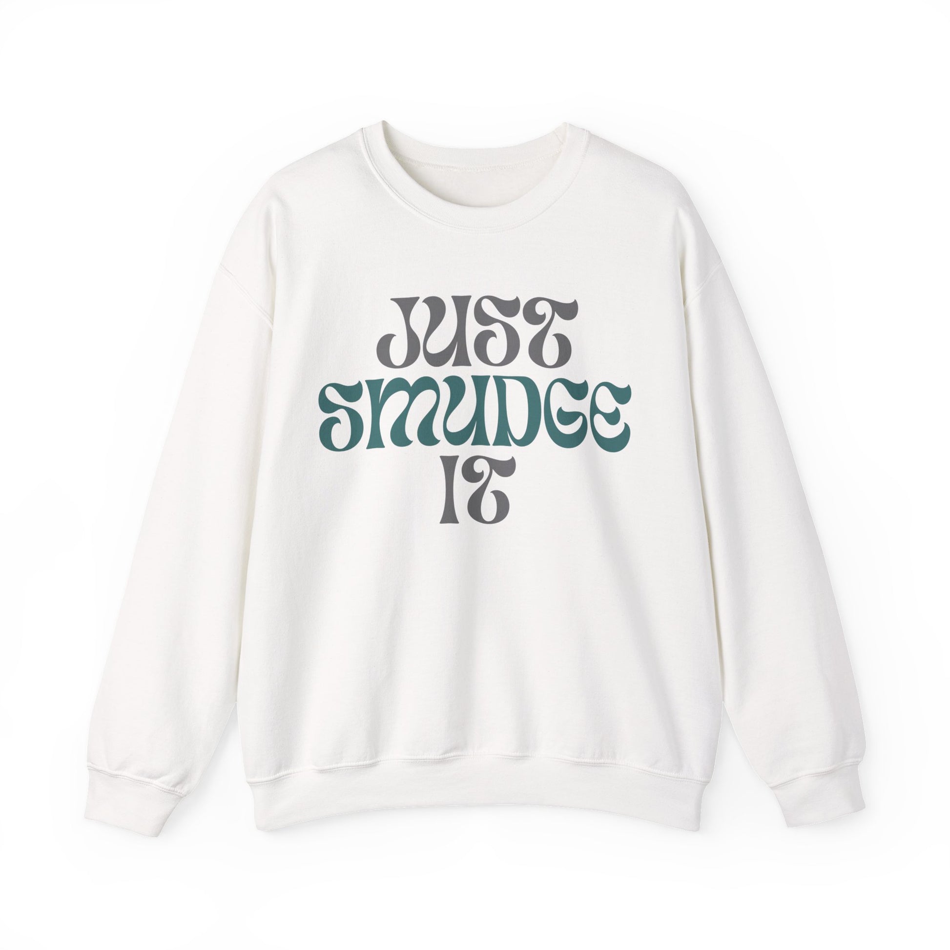 Just Smudge it! Soft crew neck sweatshirt