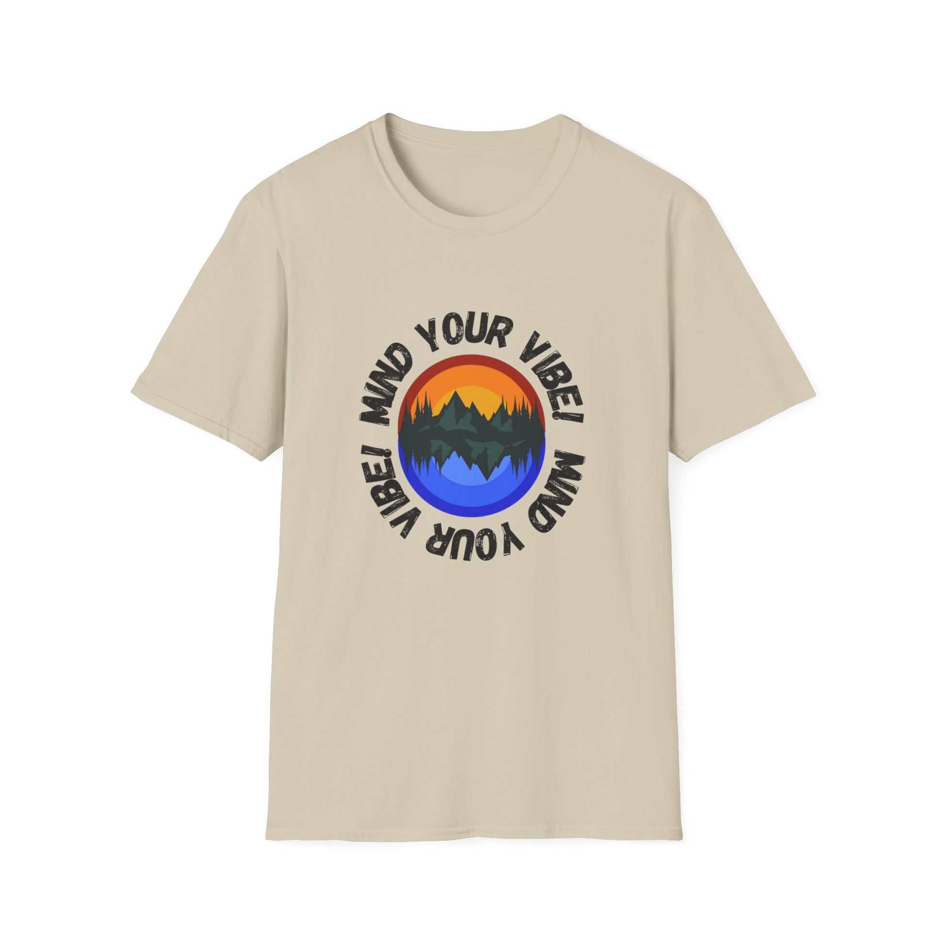Mind your Vibe! Inspirational tee. 100% soft cotton