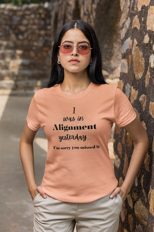 I was in Alignment yesterday! Inspirational Jersey Short Sleeve Tee