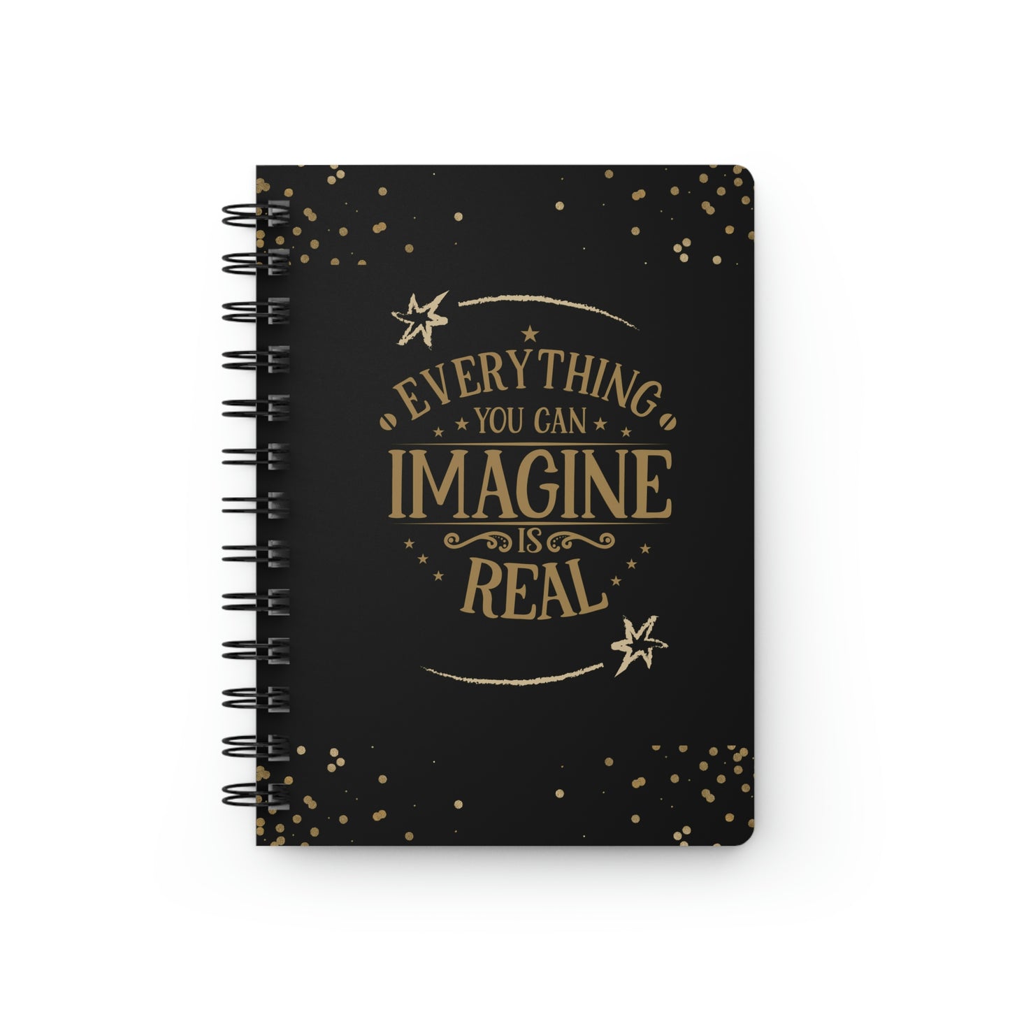 Everything you can Imagine is real, Journal, Notebook, Inspirational journal